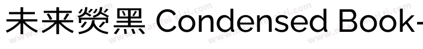 未来熒黑 Condensed Book字体转换